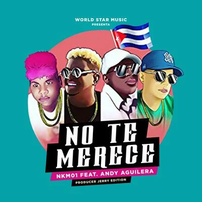 No Te Merece 專輯 DJ Conds/NKM01/The Yabo