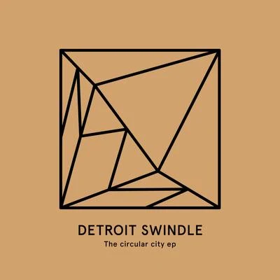 The Circular City EP 專輯 Detroit Swindle