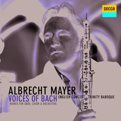 Albrecht Mayer Concerto for Oboe (from BWV 105, 170 & 49)