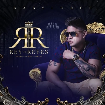 Rey de Reyes 專輯 Luis Sanchez/Baby Lores