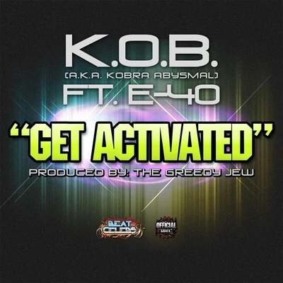 Get Activated (feat. E-40) 專輯 K.O.B.