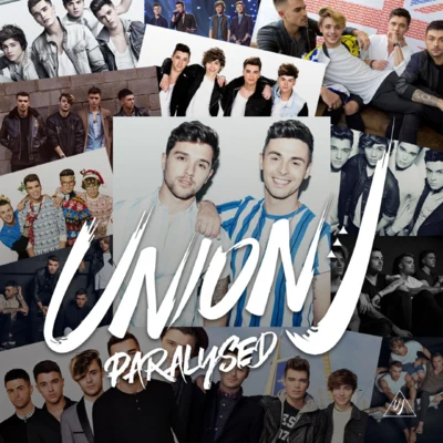 Paralysed 專輯 Union J