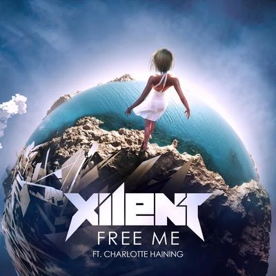 Free Me 專輯 Xilent