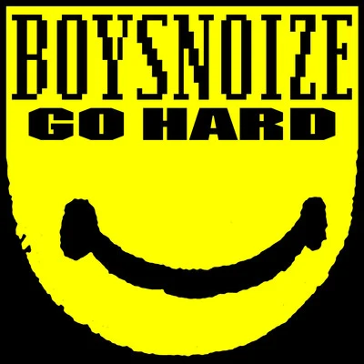 Go Hard 專輯 Boys Noize