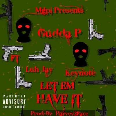 Let Em Have It (feat. Luh Jay & Keynote) 專輯 Keynote