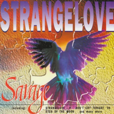 Strangelove 专辑 Savage/Crankdat