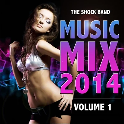 Music Mix 2014, Vol.1 專輯 The Shock Band