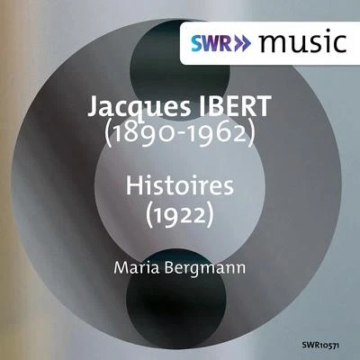 IBERT, J.: Histoires (M. Bergmann) 专辑 Ludwig Bus/Sepp Fackler/Leo Koscielny/Hans Lemser/Maria Bergmann