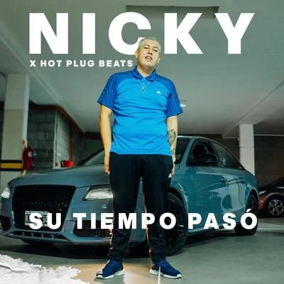 Su Tiempo Pasó 专辑 NICKY