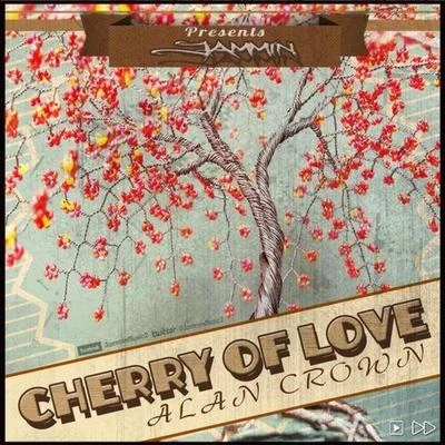 Cherry of Love 專輯 Alan Crown/Francis Davila/Grant Genske