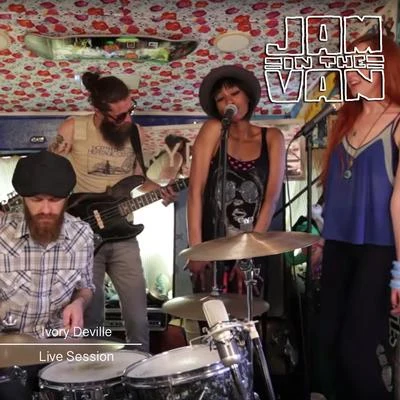 Jam in the Van - Ivory Deville (Live Session, Hollywood, CA, 2013) 专辑 Ivory Deville