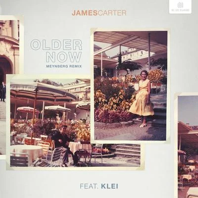 Older Now (Meynberg Remix) 專輯 James Carter