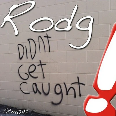 Didnt Get Caught 專輯 Rodg