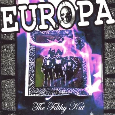 The Filthy Kut 專輯 Europa