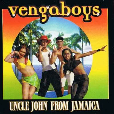 Uncle John From Jamaica (Single) 專輯 Vengaboys