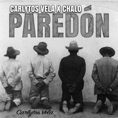 Paredón 专辑 Davile 930/Matasvandals/Carlytos Vela