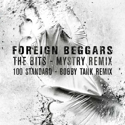 The Bits100 Standard Remixes 专辑 Foreign Beggars/Kashmere/Jyager