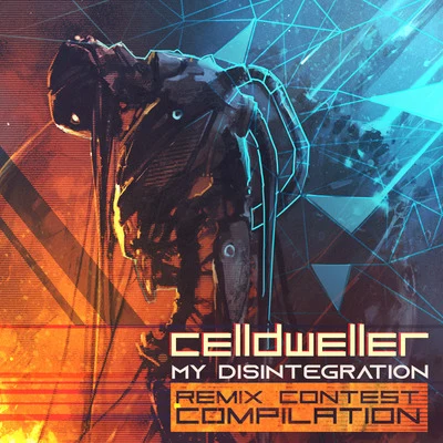 My Disintegration (Remix Contest Compilation) 專輯 Celldweller/Demo/Blue Stahli