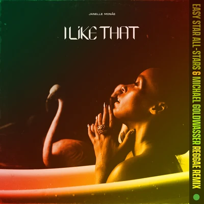 I Like That (Easy Star All-Stars & Michael Goldwasser Reggae Remix) 專輯 Janelle Monáe