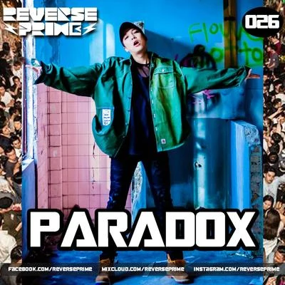 Reverse Prime｜Mixset Vol.26 Paradox 专辑 Reverse Prime