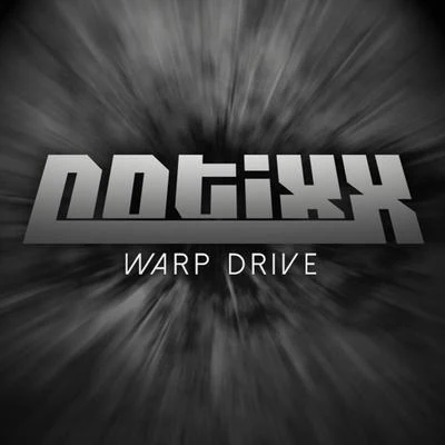 Warp Drive 专辑 Notixx