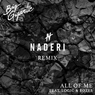 All of Me (Naderi Remix) 专辑 Big Gigantic