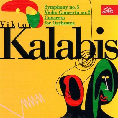 Kalabis: Symphony No. 3, Concertos 專輯 Viktor Kalabis/Ivan Ženatý/Milan Langer