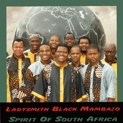 Spirit Of South Africa 專輯 Ladysmith Black Mambazo