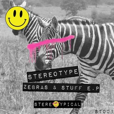 Zebras & Stuff E.P. 專輯 StereoType/Gerry Gonza/Biscits