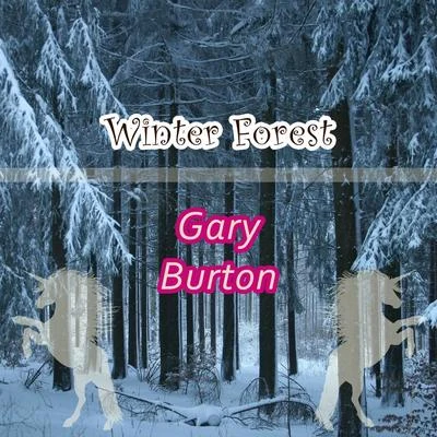 Winter Forest 專輯 Gary Burton