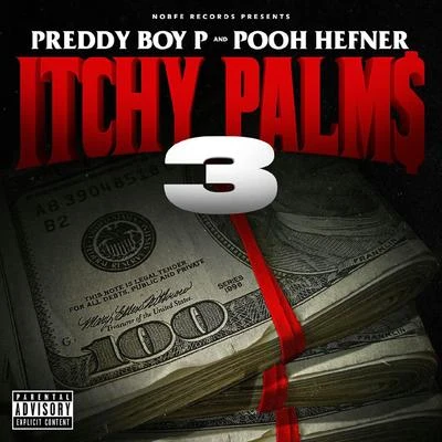 Itchy Palms, Vol. 3 专辑 Laz Tha Boy/Lipe Years/Pooh Hefner/Hollywood/Plush