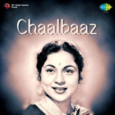 Chaalbaaz 專輯 Ram Kamlani/Manna Dey/Hemant Kumar/Mahendra Kapoor/Lata Mangeshkar