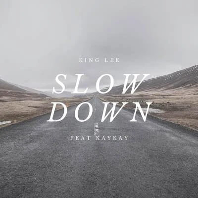 Slow Down 专辑 Intelligence/King Lee