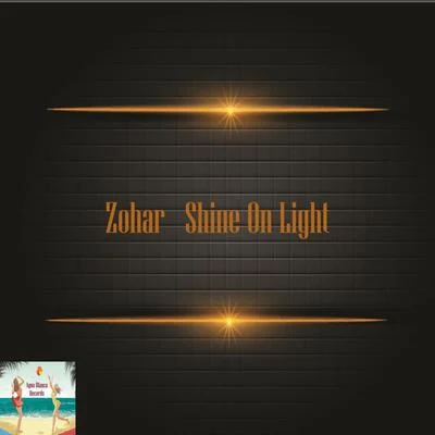 Shine On Light 专辑 Zohar