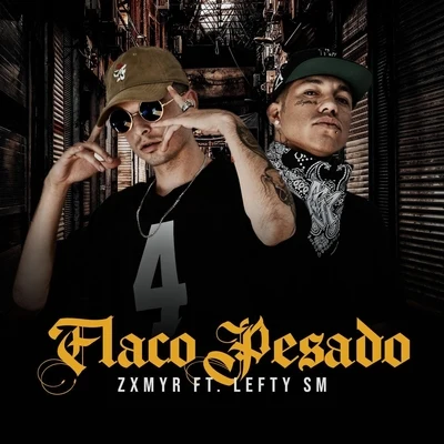 Flaco Pesado (feat. Lefty Sm) 專輯 Flyboiz/Lefty Sm