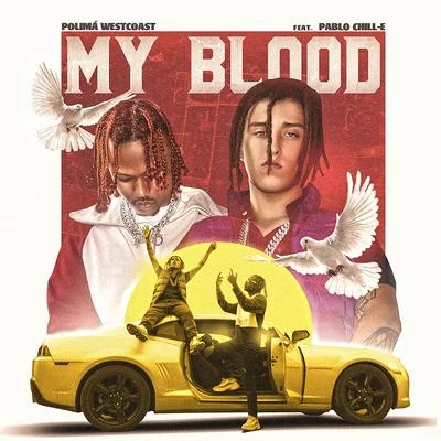 MY BLOOD 專輯 Polimá Westcoast