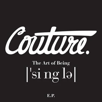 The Art of Being Single 专辑 Paul Couture/Max B/French Montana