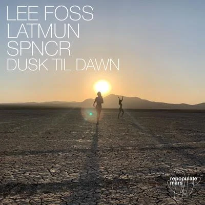 Lee Foss Dusk Til Dawn