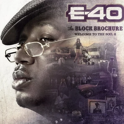 E-40Vt The Block Brochure-Welcome To The Soil Vol. 6