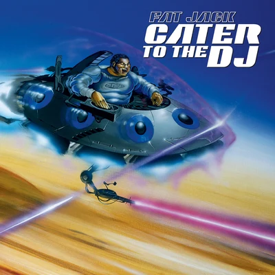 Cater To The DJ 專輯 Ganjah K/Fat Jack