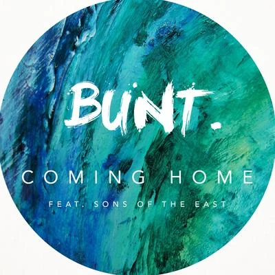 Coming Home (feat. Sons of the East) 專輯 Bunt./Emma Carn