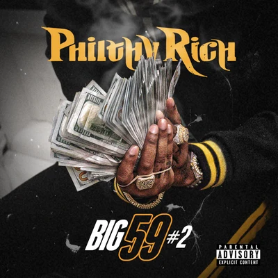 Big 59 #2 專輯 Philthy Rich/K.E