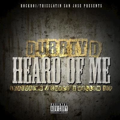 Heard of Me (feat. J Cuhzo & Hollow Tip) 專輯 Grumpy/Yung Alfie/Durrty D/Ron Raxx