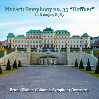 Mozart: Symphony No.35 "Haffner" 專輯 Bruno Walter