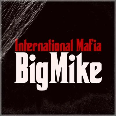 International Mafia 專輯 Baby Drew/Big Mike/Coo Coo Cal