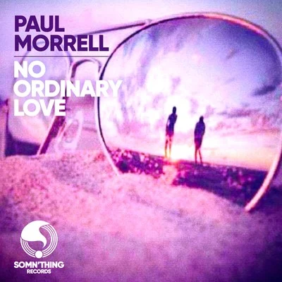 No Ordinary Love [Remixes] 專輯 Paul Morrell/Amanda Wilson