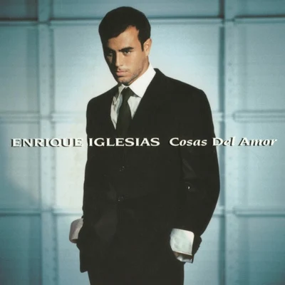 Cosas del Amor 專輯 Enrique Iglesias