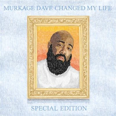 Murkage Dave Changed My Life: Special Edition 專輯 Murkage Dave/Manga Saint Hilare