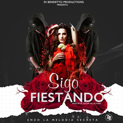 Sigo Fiestando 专辑 Dj Descontrol/Enzo La Melodia Secreta