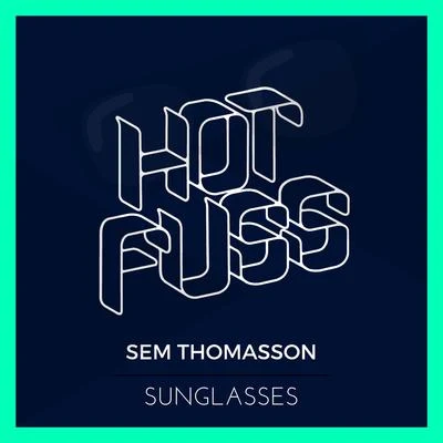 Sunglasses 專輯 Sem Thomasson